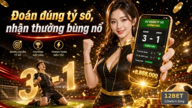 Phân Tích Thể Thao 12BET: Đánh Giá Chiến Thuật, Nhịp Độ Và Kịch Bản Trận Đấu Qua Trải Nghiệm Di Động – Góc Kiểm Chứng Theo Tên Miền 12betvn.blog