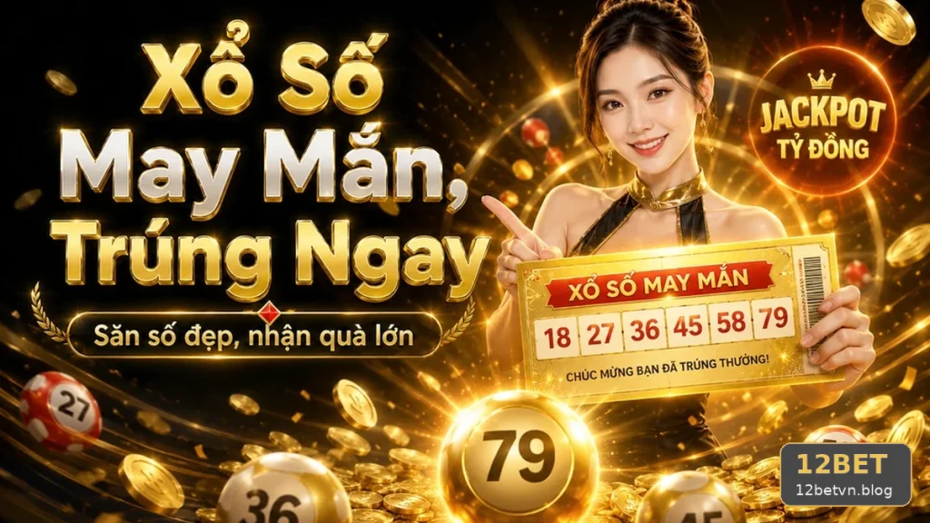 Xổ Số 12BET Tại 12betvn.blog: Đọc Chi Tiết Giao Diện Vé Số, Kết Quả Và Cách Kiểm Tra Thông Tin – Phân Biệt Thống Kê Lịch Sử Với Khả Năng Dự Đoán Tương Lai | Góc Kiểm Chứng Theo Tên Miền