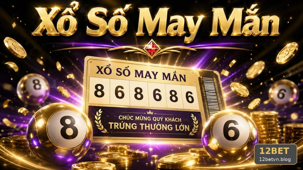 Xổ Số 12BET: Đọc Cấu Trúc Giải Thưởng Và Điều Kiện Nhận Thưởng Qua Kế Hoạch Có Trách Nhiệm – Góc Kiểm Chứng Theo Tên Miền 12betvn.blog